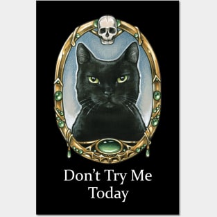 Don't Try Me Today - Black Cats Posters and Art